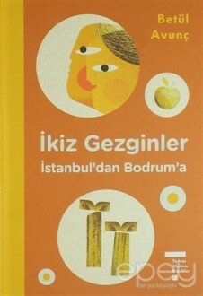 İkiz Gezginler: İstanbul'dan Bodrum'a