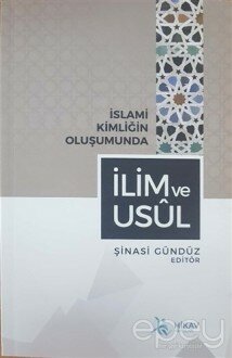 İslami Kimliğin Oluşumunda İlim ve Usul