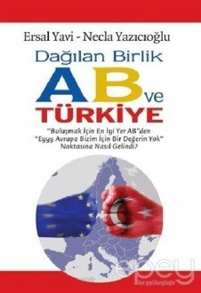 Dağılan Birlik AB ve Türkiye