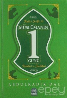 Hadis-i Şerifler ile Müslümanın Bir Günü