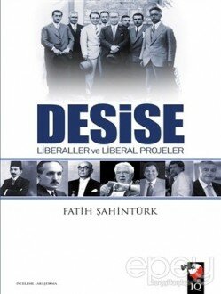 Desise - Liberaller ve Liberal Projeler