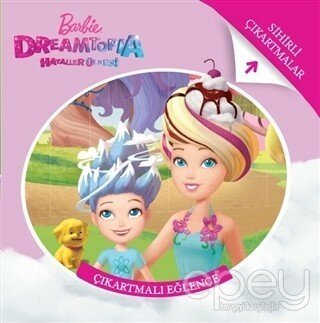 Barbie Dreamtopia - Çıkartmalı Eğlence