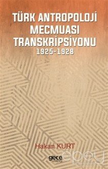 Türk Antropoloji Mecmuası Transkripsiyonu