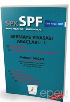 SPK - SPF Sermaye Piyasası Araçları 1 Konu Anlatımlı Soru Bankası