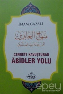 Cennete Kavuşturulan Abidler Yolu