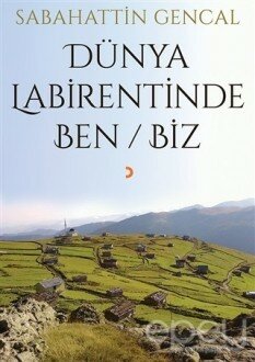 Dünya Labirentinde Ben / Biz