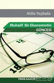 Muhalif Bir Ekonomistin Güncesi