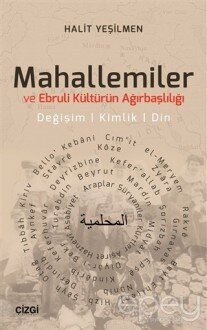 Mahallemiler ve Ebruli Kültürün Ağırbaşlılığı