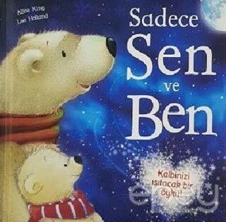 Sadece Sen ve Ben