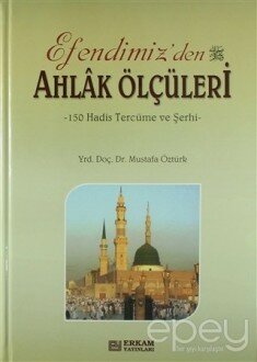 Efendimiz'den Ahlak Ölçüleri