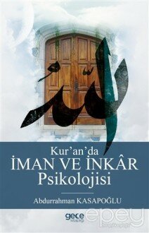 Kur’an’da İman ve İnkar Psikolojisi