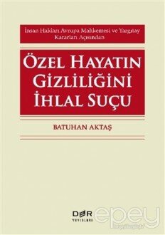 Özel Hayatın Gizliliğini İhlal Suçu