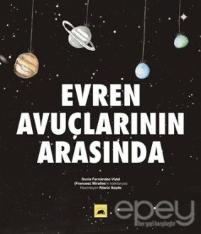 Evren Avuçlarının Arasında