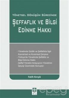 Yönetsel Dönüşüm Sürecinde Şeffaflık ve Bilgi Edinme Hakkı