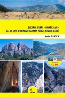 Sakarya Nehri - Göynük Çayı - Çatak Çayı Arasındaki Sahanın Karst Jeomorfolojisi