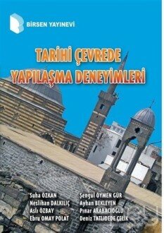 Tarihi Çevrede Yapılaşma Deneyimleri