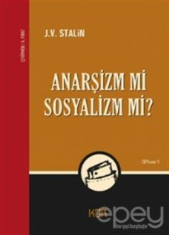 Anarşizm mi Sosyalizm mi?