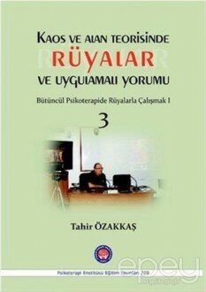 Kaos ve Alan Teorisinde Rüyalar ve Uygulamalı Yorumu 3