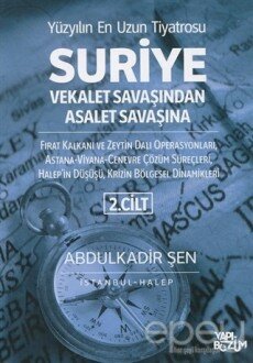 Suriye Vekalet Savaşından Asalet Savaşına 2. Cilt