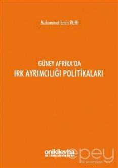 Güney Afrika'da Irk Ayrımcılığı Politikaları