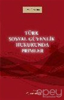 Türk Sosyal Güvenlik Hukukunda Primler