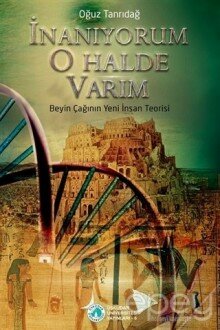 İnanıyorum O Halde Varım