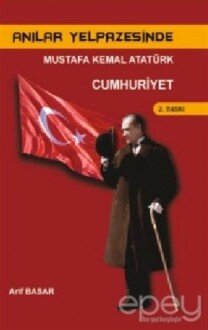 Anılar Yelpazesinde Mustafa Kemal Atatürk Cilt 4