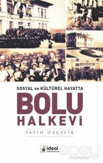 Sosyal ve Kültürel Hayatta - Bolu Halkevi