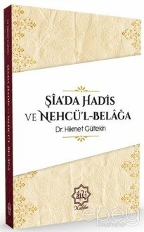 Şia'da Hadis ve Nehcü'l-Belağa