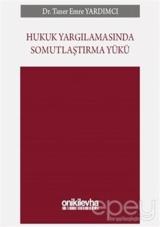 Hukuk Yargılamasında Somutlaştırma Yükü