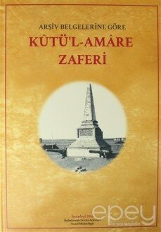 Arşiv Belgelerine Göre Kutü'l-Amere Zaferi