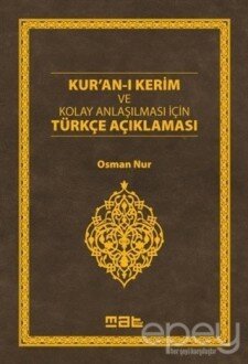 Kur'an-ı Kerim ve Kolay Anlaşılması İçin Türkçe Açıklaması