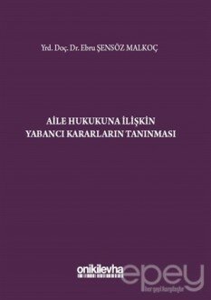 Aile Hukukuna İlişkin Yabancı Kararların Tanınması