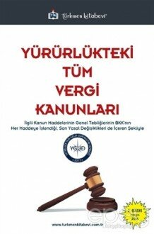 Yürürlükteki Tüm Vergi Kanunları