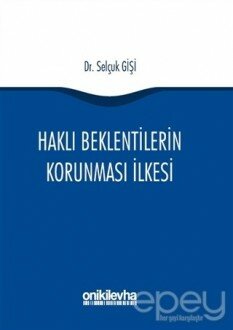 Haklı Beklentilerin Korunması İlkesi