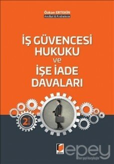 İş Güvencesi Hukuku ve İşe İade Davaları