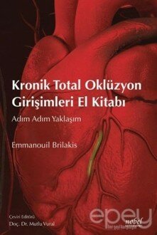 Kronik Total Oklüzyon Girişimleri El Kitabı