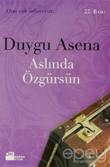 Aslında Özgürsün