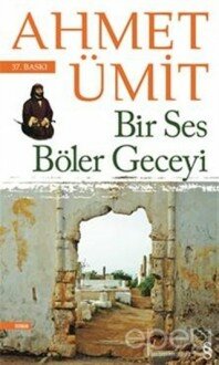 Bir Ses Böler Geceyi