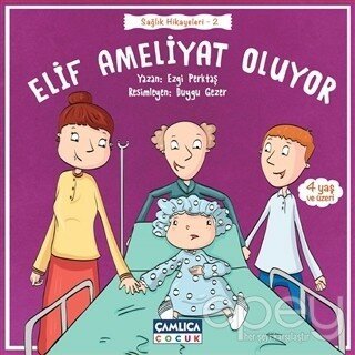 Elif Ameliyat Oluyor