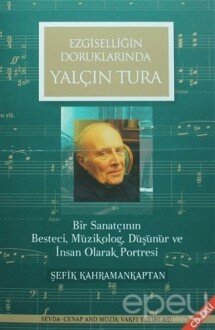 Ezgiselliğin Doruklarında Yalçın Tura (Cd Ekli)