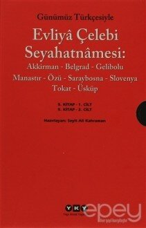 Günümüz Türkçesiyle Evliya Çelebi Seyahatnamesi 5. Cilt (2 Kitap Takım)