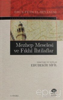 Mezhep Meselesi ve Fıkhi İhtilaflar