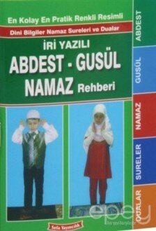 Resimli Abdest Gusül Namaz Rehberi (Cep Boy-Kod:Namaz 1)