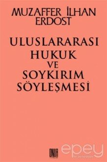 Uluslararası Hukuk ve Soykırım Söyleşmesi