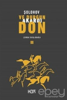 Ve Durgun Akardı Don - 3