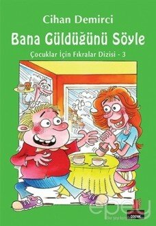 Bana Güldüğünü Söyle