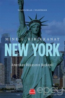 New York - Amerikan Rüyasının Başkenti