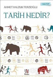 Tarih Nedir? - Genç Tarih Serisi