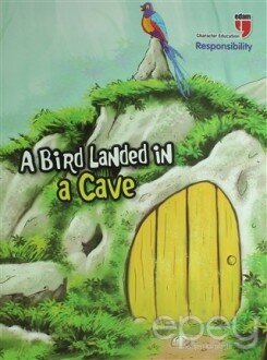 A Bird Landed in a Cave - Responsibility